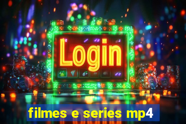 filmes e series mp4